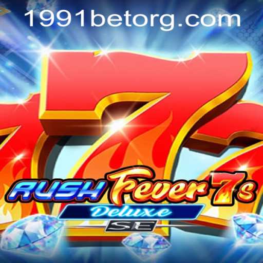 Explore the Thrilling World of RushFever7sDeluxeSE with 1991bet PH Login