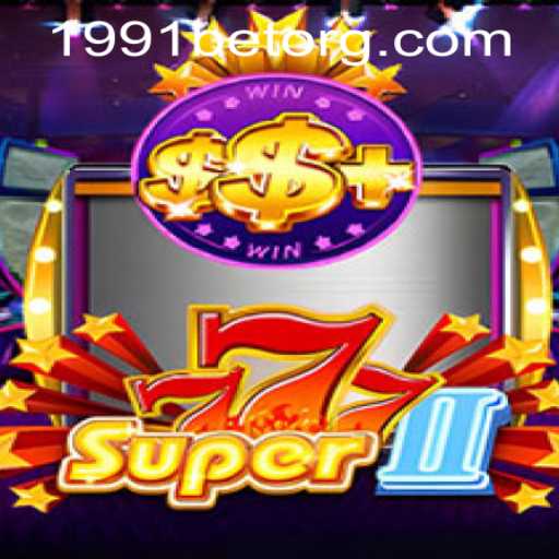 Discover the Thrills of Super777II and Navigate the 1991bet PH Login Experience
